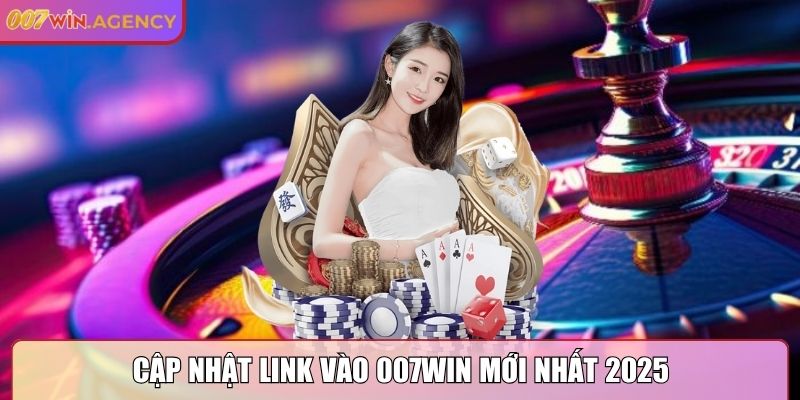 007WIN | 007 WIN | Link Đăng Nhập Nhà Cái 007WIN.COM Uy Tín 10/2025 24 Cập nhật link vào 007Win mới nhất 2025