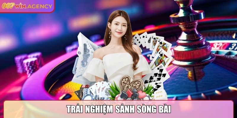 007WIN | 007 WIN | Link Đăng Nhập Nhà Cái 007WIN.COM Uy Tín 10/2025 28 Trải nghiệm sảnh Sòng Bài