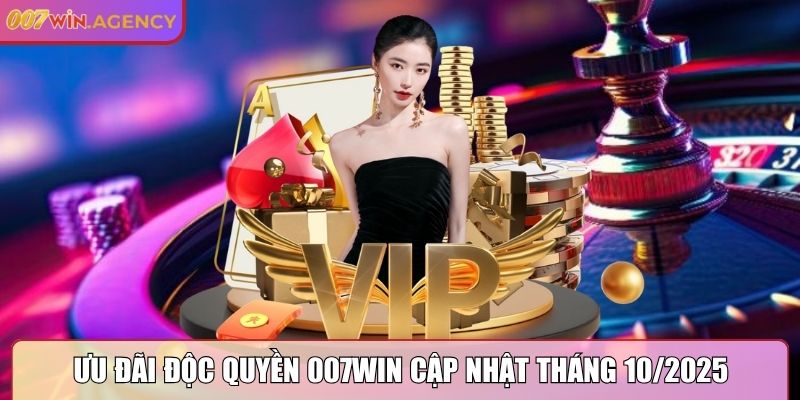 007WIN | 007 WIN | Link Đăng Nhập Nhà Cái 007WIN.COM Uy Tín 10/2025 26 Khuyến mãi khủng cho thành viên