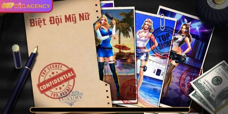 Khám phá game biệt đội mỹ nữ 007Win