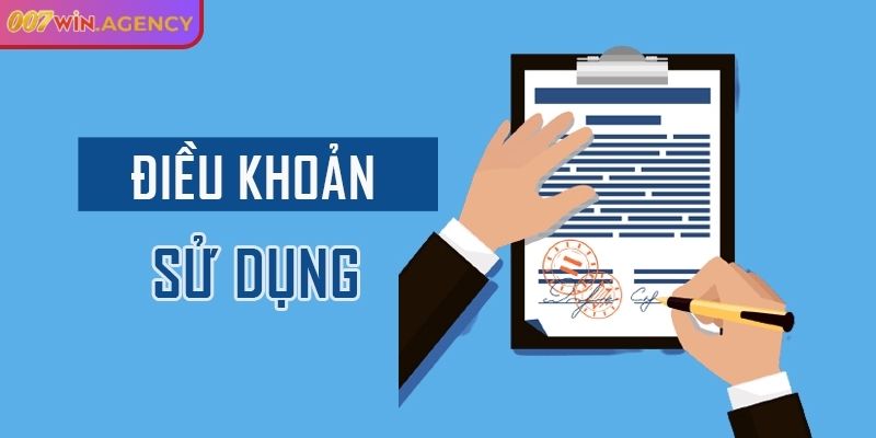 Tầm quan trọng của điều khoản sử dụng 007Win 